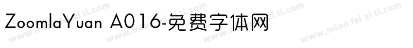 ZoomlaYuan A016字体转换